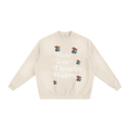 Make Your Thoughts Happen Sweatshirt
