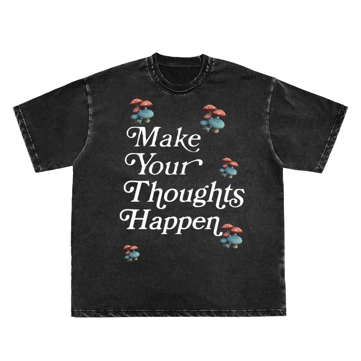 Make Your Thoughts Happen Frayed Vintage Washed T-Shirt - 250 GSM