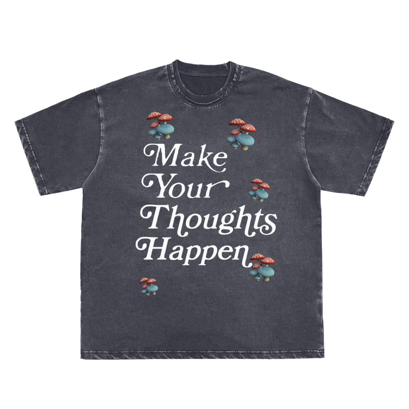 Make Your Thoughts Happen Frayed Vintage Washed T-Shirt - 250 GSM